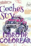 Book cover for &#9996; Coches SUV &#9998; Libro de Colorear Carros Colorear Niños 10 Años &#9997; Libro de Colorear Niños