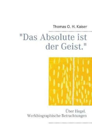 Cover of Das Absolute ist der Geist.