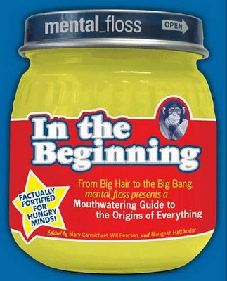 Book cover for Mental Floss Presents in the Beginning