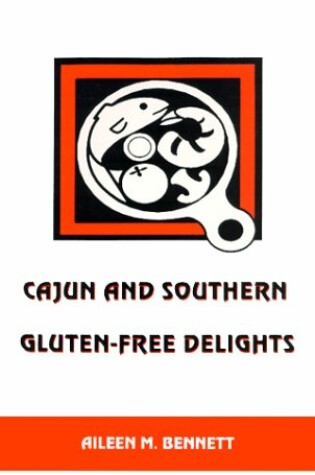 Cover of Cajun and Southern Gluten-Free Delights