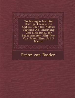 Book cover for Vorlesungen Ber Eine K Nstige Theorie Des Opfers Oder Des Kultus