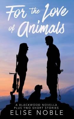 Book cover for For the Love of Animals