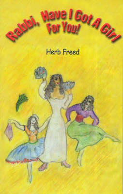 Book cover for Rabbi, Have I Got a Girl for You!