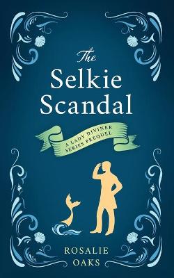 Book cover for The Selkie Scandal