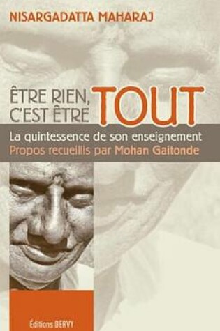 Cover of Etre Rien, C'Est Etre Tout