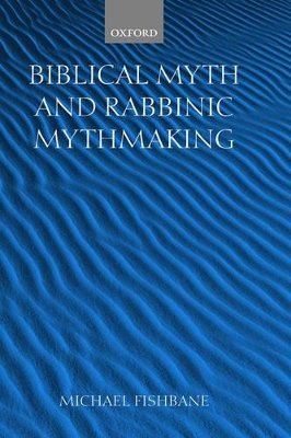 Book cover for Biblical Myth and Rabbinic Mythmaking