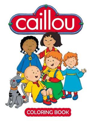 Book cover for Caillou Coloring Book