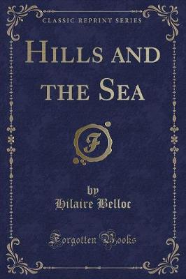 Book cover for Hills and the Sea (Classic Reprint)