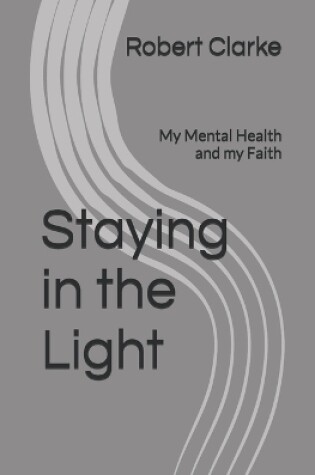 Cover of Staying in the Light