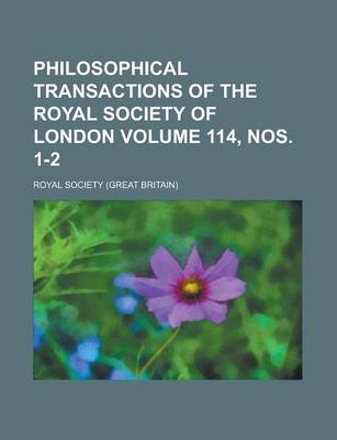 Book cover for Philosophical Transactions of the Royal Society of London Volume 114, Nos. 1-2