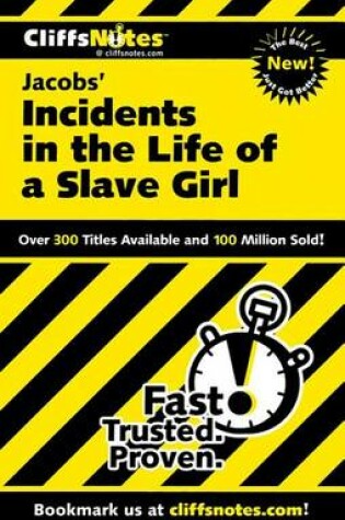 Cover of Cliffsnotes on Jacobs' Incidents in the Life of a Slave Girl