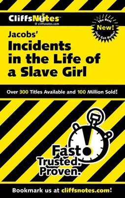 Cover of Cliffsnotes on Jacobs' Incidents in the Life of a Slave Girl