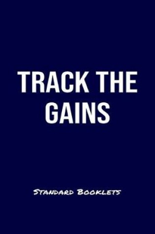 Cover of Track The Gains Standard Booklets