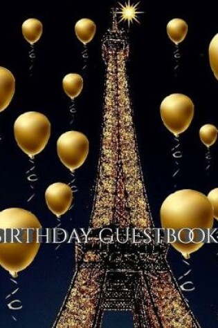 Cover of Paris Eiffel Tower Birthday gold ballon blank guest Book