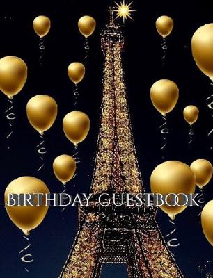 Book cover for Paris Eiffel Tower Birthday gold ballon blank guest Book