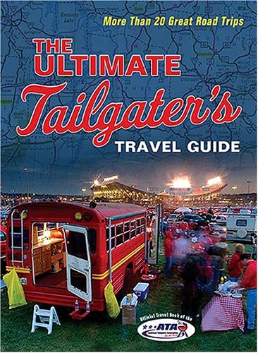 Book cover for The Ultimate Tailgater's Travel Guide