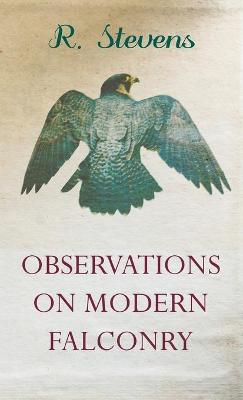 Book cover for Observations On Modern Falconry