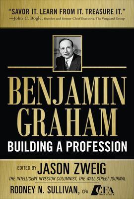 Book cover for Benjamin Graham, Building a Profession: The Early Writings of the Father of Security Analysis
