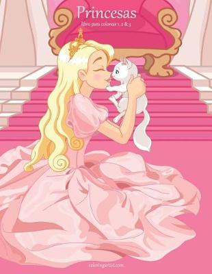 Cover of Princesas libro para colorear 1, 2 & 3