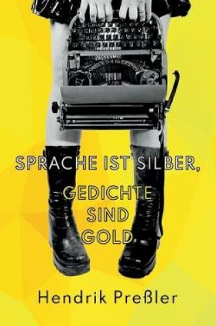 Cover of Sprache ist Silber, Gedichte sind Gold