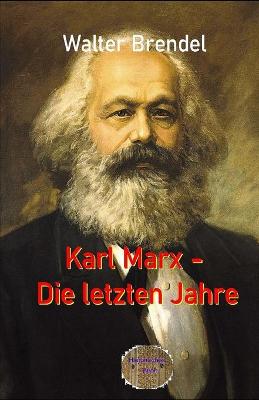 Book cover for Karl Marx - Die letzten Jahre