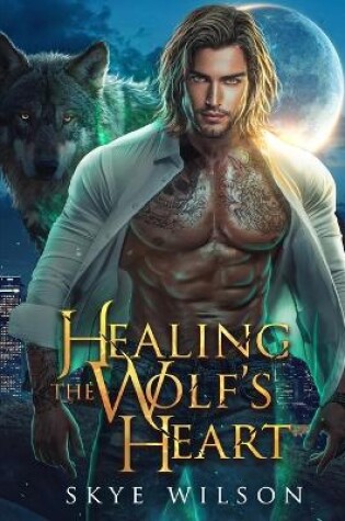 Cover of Healing The Wolf's Heart