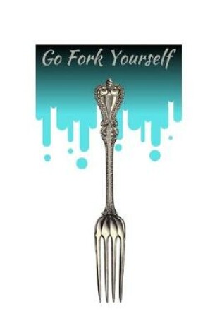 Cover of Go Fork Yourself