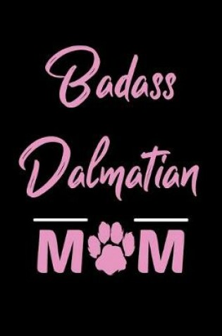 Cover of Badass Dalmatian Mom