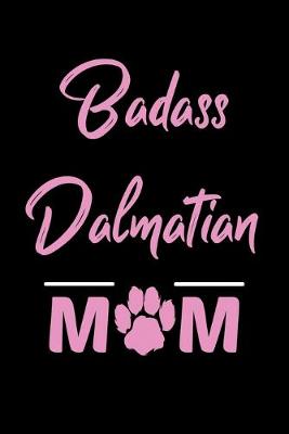 Book cover for Badass Dalmatian Mom