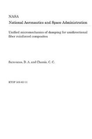 Cover of Unified Micromechanics of Damping for Unidirectional Fiber Reinforced Composites