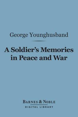 Book cover for A Soldier's Memories in Peace and War (Barnes & Noble Digital Library)