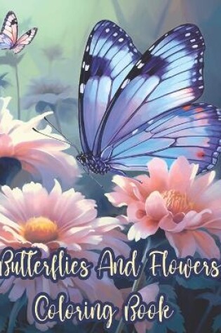 Cover of Butterflies and Flowers