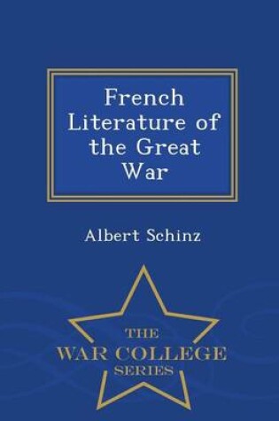 Cover of French Literature of the Great War - War College Series