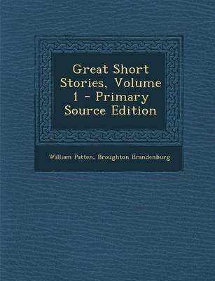 Book cover for Great Short Stories, Volume 1 - Primary Source Edition