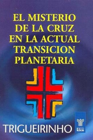 Cover of Misterio de La Cruz En La Actual Transicion Planet