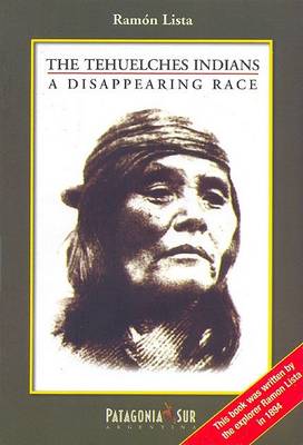 Book cover for Tehuelches Indians, the - A Disappearing Race