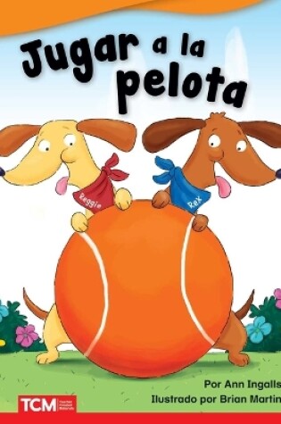 Cover of Jugar a la pelota (Play Ball!)