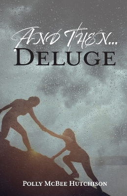 Book cover for And Then... Deluge