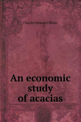 Cover of An economic study of acacias