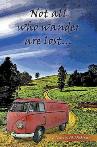 Cover of Not All Who Wander Are Lost...