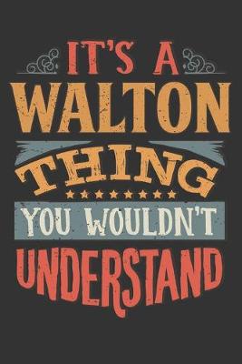 Book cover for Its A Walton Thing You Wouldnt Understand