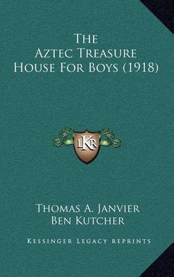 Book cover for The Aztec Treasure House for Boys (1918)