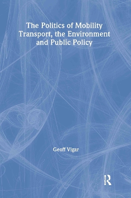 Cover of The Politics of Mobility