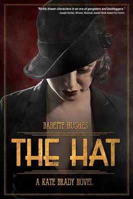Book cover for The Hat: The Kate Brady Series (Book One)