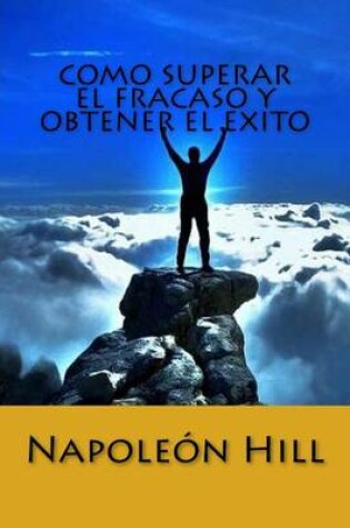 Cover of Como Superar el Fracaso y Obtener el Exito (Spanish Edition)