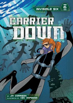 Book cover for Invisible Six: Carrier Down