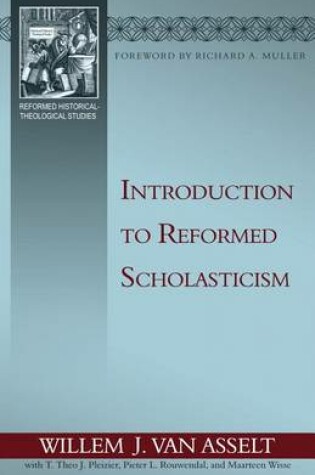 Cover of Introduction to Reformed Scholasticism