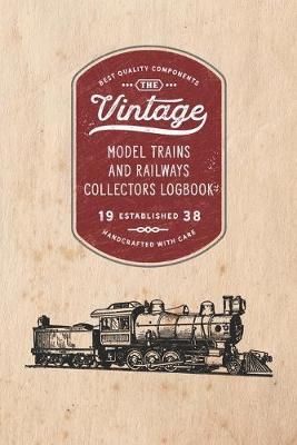 Book cover for Model Trains and Railways Collectors Logbook