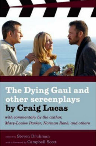 Cover of The Dying Gaul And Other Screenplays By Craig Lucas