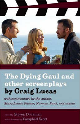 Book cover for The Dying Gaul And Other Screenplays By Craig Lucas